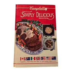 Campbell’s Simply Delicious Recipes International Edition 1992 Brimar Hardcover